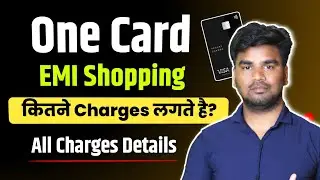 Onecard emi charges | one card emi processing fee | one card emi convert charges | onecard emi