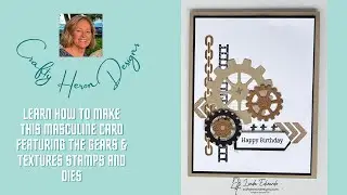 Gears & Textures for a Masculine Card