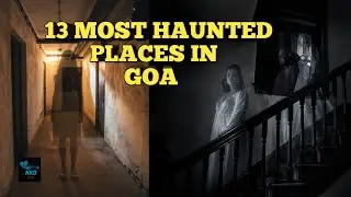 Most Haunted places in Goa ! Goa ! Top haunted places in Goa ! Ep 11 ! 2021