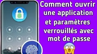 Comment ouvrir une application et param&egrave;tres verrouill&eacute;s avec un mot de passe qu'on a oubli&eacute;