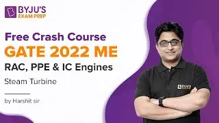 GATE ME 2022 | RAC, PPE & IC Engines | Steam Turbine | Ex IES Harshit Sir