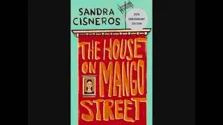 The House On Mango Street Part 1 Sandra Cisneros Full Audiobook in Playlist