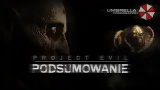 Podsumowanie - Project Evil #15