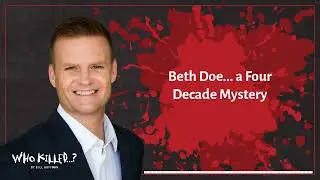 Beth Doe... a Four Decade Mystery | Who Killed...? [AUDIO]
