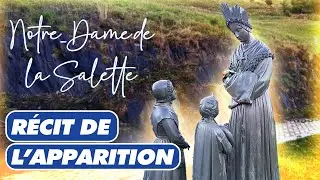 Récit de l'apparition de Notre Dame de la Salette