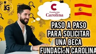 GUIA para LATINOS 🌎 de cómo registrarte a las BECAS de la FUNDACIÓN CAROLINA 🇪🇸