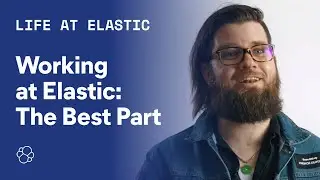The Best Thing About Working at Elastic