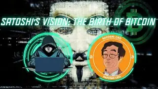 Satoshi's Vision: The Birth of Bitcoin!