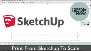 How To: Print Sketchup To Scale