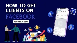 How To Get Freelance Clients On Facebook 2023