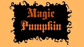 The Magic Pumpkin