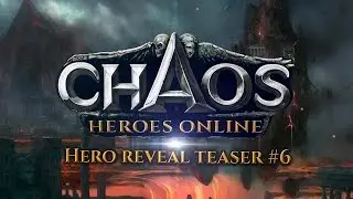 Chaos Heroes Online - Hero Reveal Trailer #6