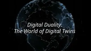 Digital Duality: The World Of Digital Twins