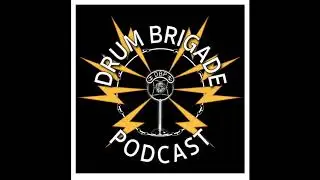 Drum Brigade Podcast Episode 19 (Guest Sahir Hanif- Masters Of Maple)