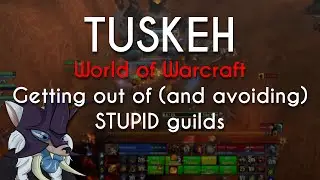 WoW: Getting out of (and avoiding) stupid guilds