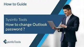 How to Change Outlook Password | Outlook Password Recovery Tool | SysinfoTools