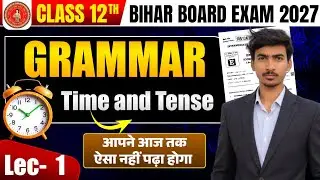 Lec- 1 | Bihar Board class 12 English Time and Tense | Time and Tense with Trick 😮 | TNS English 