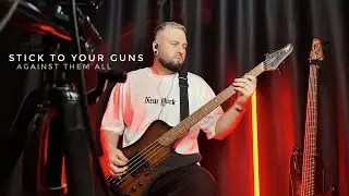 Stick To Your Guns - Against Them All || bass cover