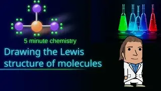 Drawing Lewis structures for molecules - Five minute chemistry Ep. 24
