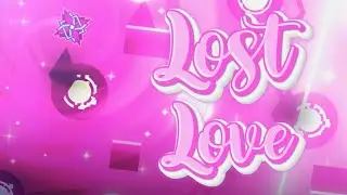 Lost Love 100% (Extreme Demon) By TheBlackHell | Geometry Dash