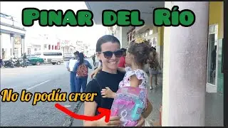 Dos Guajiras en la Ciudad🤭/Muchas Sorpresas en Pinar del Río