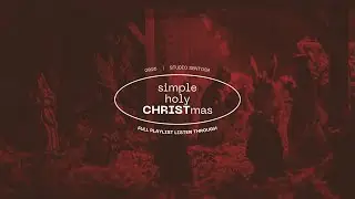 Simple Holy CHRISTmas (Full Playlist Listen Through) - Studio Sentosa YPPII Batu