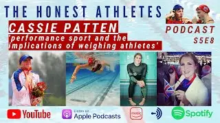 S5 Ep8 - CASSIE PATTEN | The sporting culture of weighing athletes&hellip;