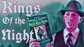 Robert E. Howard&rsquo;s Kings of the Night