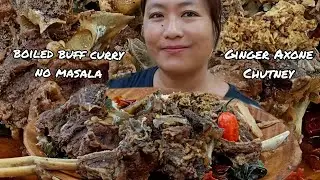 NAGA DISH|| BUFF MEAT COOKED IN BAMBOOSHOOT ,GINGER & AXONE CHUTNEY||NORTHEAST NAGA MUKBANG