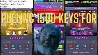 Taptap Heroes - PULLING 1500 GOLD KEYS FOR HODUR