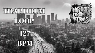 127 BPM Trap Drum Loop | Dark & Gritty Trap Beat | Royalty Free Drum Track