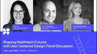 Shaping Healthtech Futures with User Centered Design: Panel Discussion