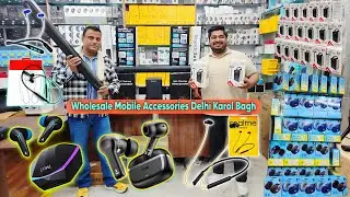 Mobile Accessories Business | Gadget Star | Mobile Accessories Wholesale Market in Delhi