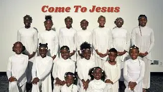 TFC God&rsquo;s Little Wonders - Come To Jesus By SANCTUARY Worship