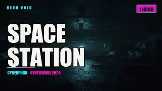 Abandoned Space Station 🛰️ 1 HOUR Dark Ambient Mix 2026 · Sci-Fi Cyberpunk for Sleep & Study