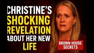 Christine&rsquo;s Shocking Revelation About Her New Life | Brown House Secrets