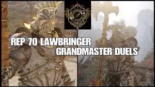 For Honor Rep 70 Lawbringer Grandmaster duels, Bringing the Law to the highest level!!