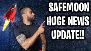 SafeMoon HUGE NEWS UPDATE - HUGE PRICE NEWS FOR SAFEMOON HOLDERS!
