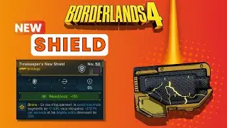 NEW SHIELD - BORDERLANDS 4 - ARME LEGENDAIRE - (Drop Gardien du temps)