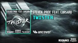 STEVEN PROX - TWISTER (FEAT. CORSARO) #253 EDM electronic dance music records 2016