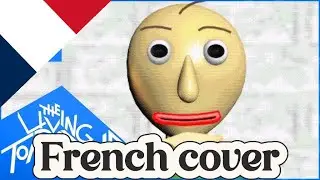 Basics in behavior [FR COVER] Baldi&rsquo;s basics song cover