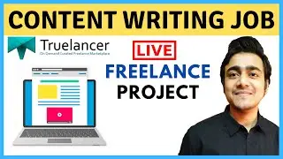 Content Writing Job on Truelancer - How to Get your First Freelance Job | Truelancer Tutorial Hindi