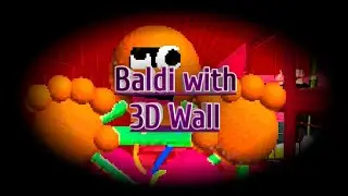 Baldi's Mod #20 | 3D Wall ! (11/11 Notebooks) | Ending