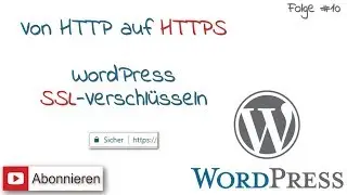 WordPress #10 - Von HTTP zu HTTPS-Verschlüsseln (SSL-Zertifikat)