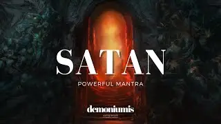SATAN (Satanic Powers) - Powerful Call Mantra