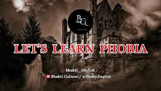 Let&rsquo;s Learn: Phobia Meaning & Types | Simple Explanation #phobia #mentor #english #yt #vocabs 📚 