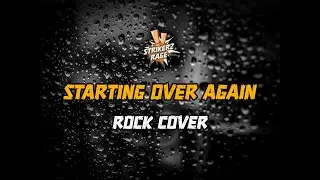 Strikerz Rage - Starting Over Again (Rock Cover)