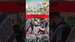 *Breaking News* - Protests Going Unreported by Media - L.A.