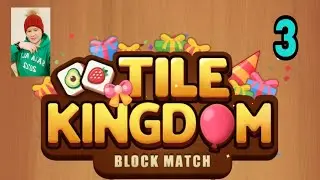 Game3 Tile Kingdom block match/WATINGS FAM