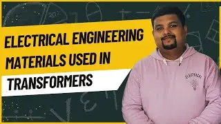 EEM || Electrical Engineering Materials used In Transformer || ONLINE LECTURE ||  ROHAN HOMKAR